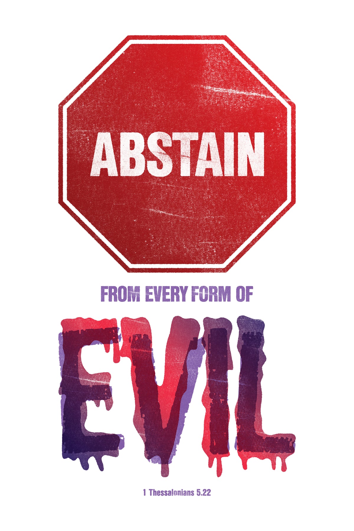 Distressed 1 Thessalonians 5:22 poster with a red stop sign and horror-style typography.
