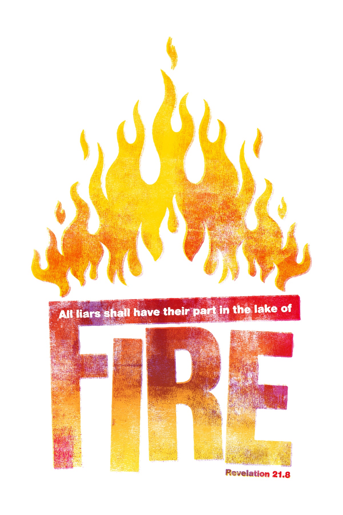 Distressed Revelation 21:8 poster with yellow and red font and flames above a customised F.