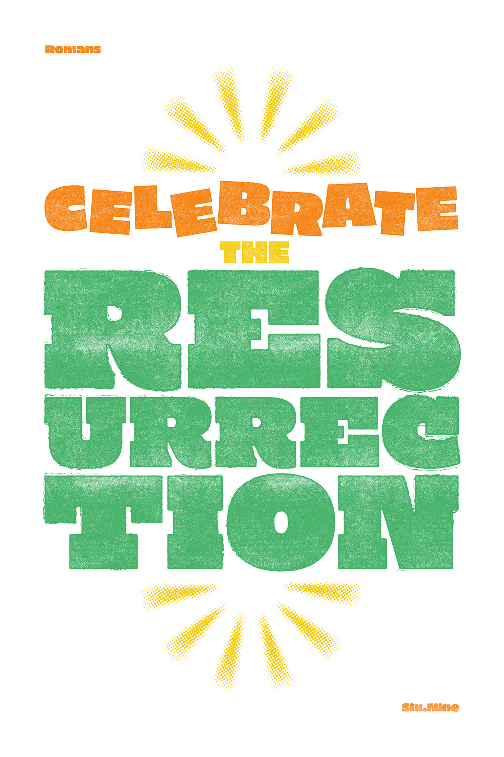 Distressed Romans 6:9 poster with a colorful typographic design and halftone starburst rays.