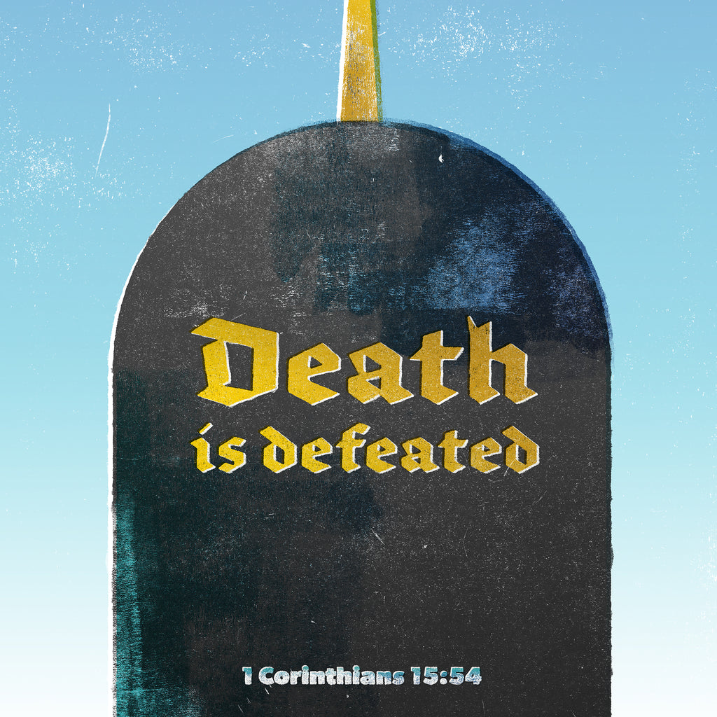 Detailed close-up of 1 Corinthians 15:54 print, showing the gold blackletter 'death is defeated' text on a distressed tombstone.