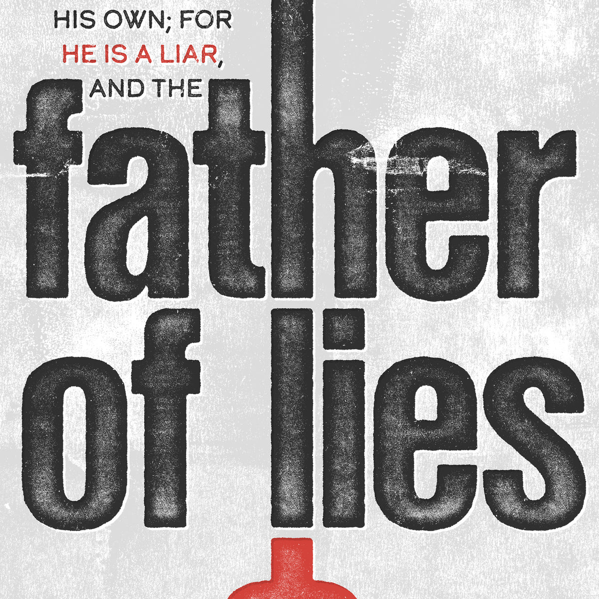 Close-up of the distressed John 8:44 print, highlighting the textures and poster elements.