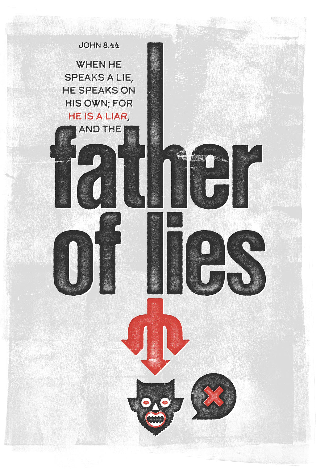 Distressed John 8:44 poster with a bold black font and a devil’s fork pointing to an illustration of the devil.