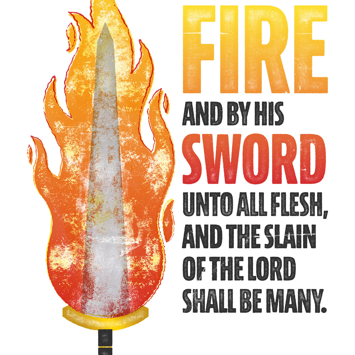 Close-up of the distressed flaming sword and bold text layout on the Isaiah 66:16 print.
