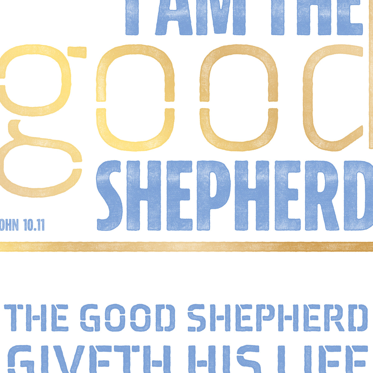 Close-up of the distressed texture, typography and color on the John 10:11 print.