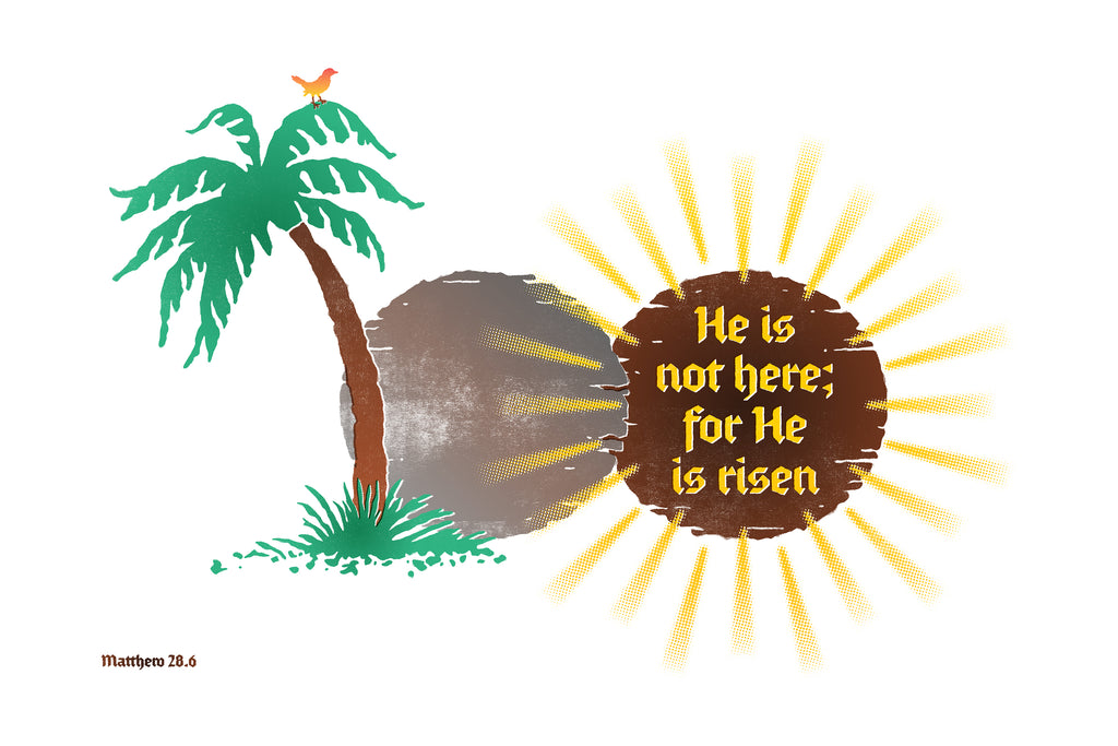 Distressed poster print of Matthew 28:6, showing the rock rolled away from the tomb with yellow text and light bursts.