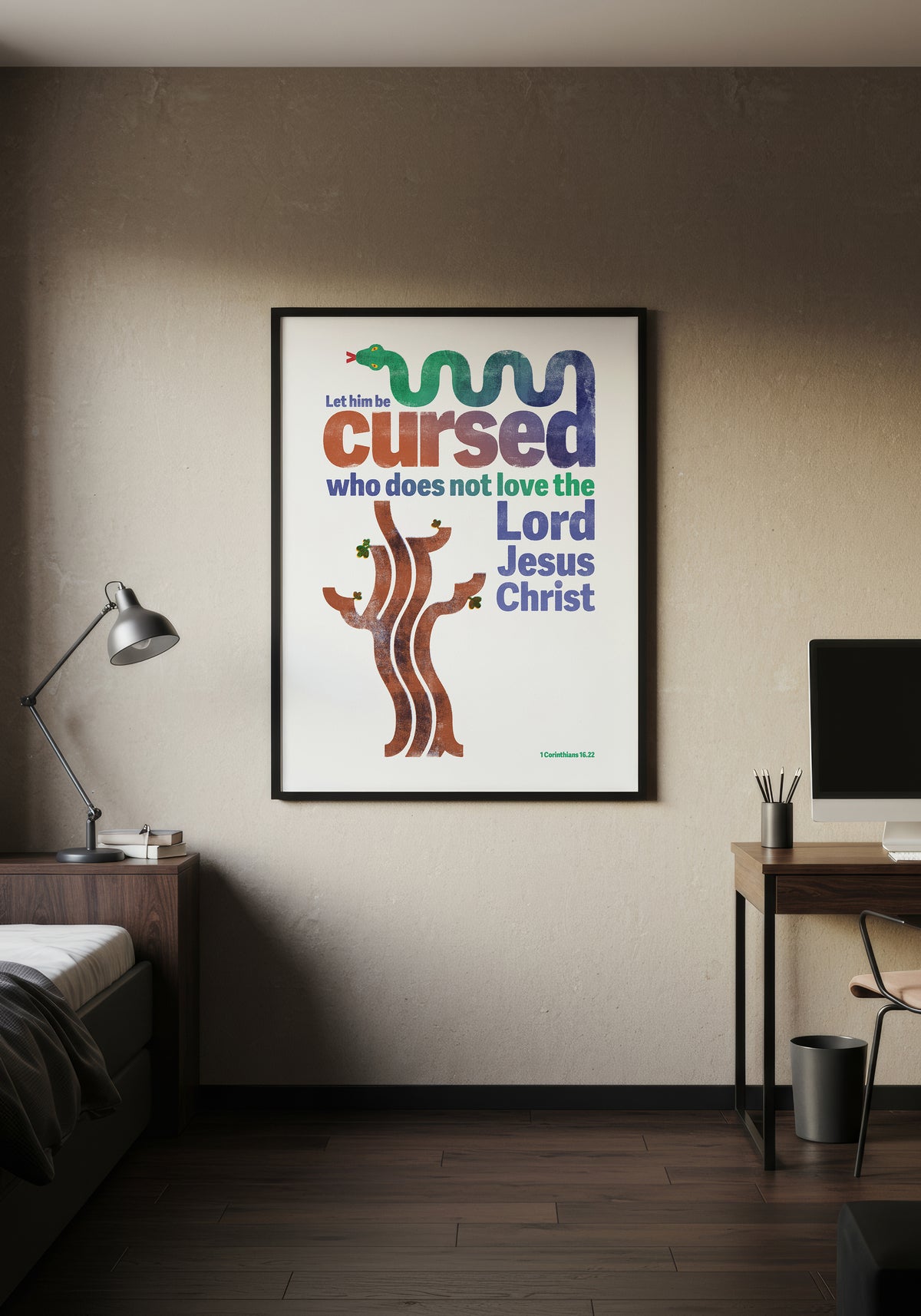 1 Corinthians 16:22 art print in a black frame, displayed on a wall in a minimalist, warmly lit bedroom.
