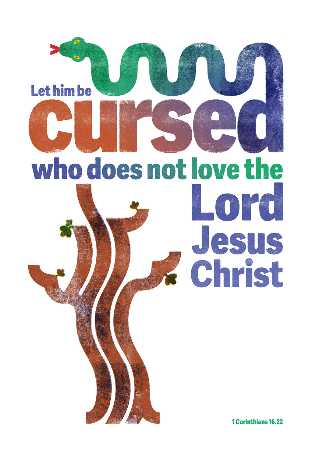Green, blue, and brown distressed poster print of 1 Corinthians 16:22, featuring a snake and a fig tree.