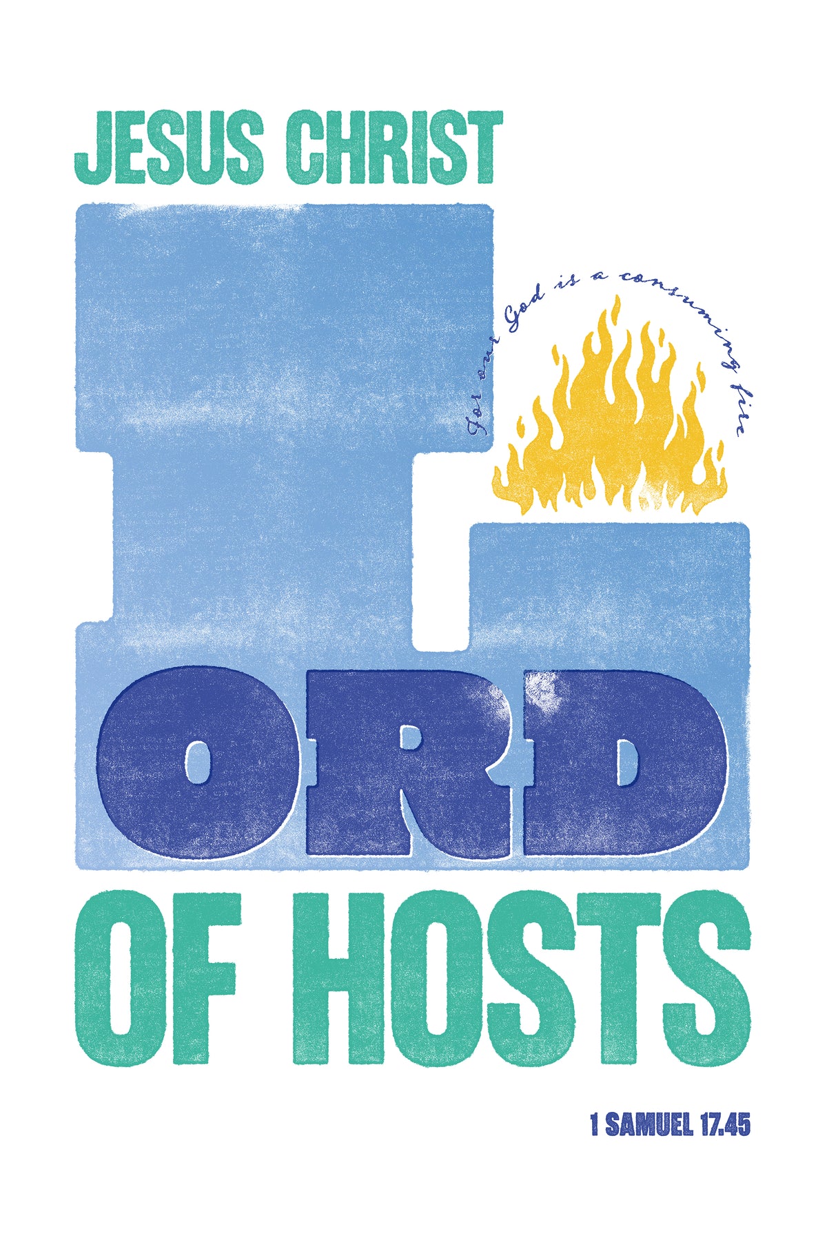 Blue and green distressed poster print of 1 Samuel 17:45, featuring bold text and a yellow flame.