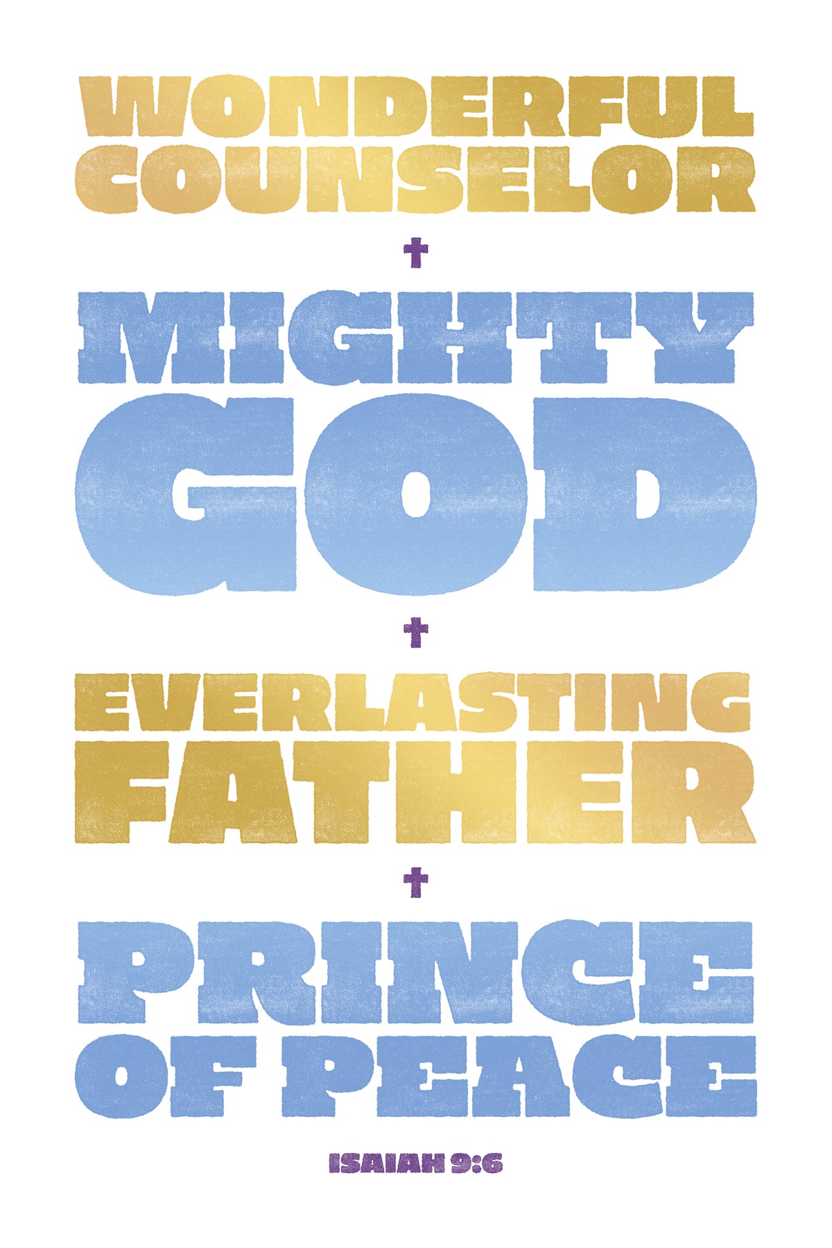 Blue and gold distressed poster print of Isaiah 9:6, featuring four names of God separated by purple crucifixes.