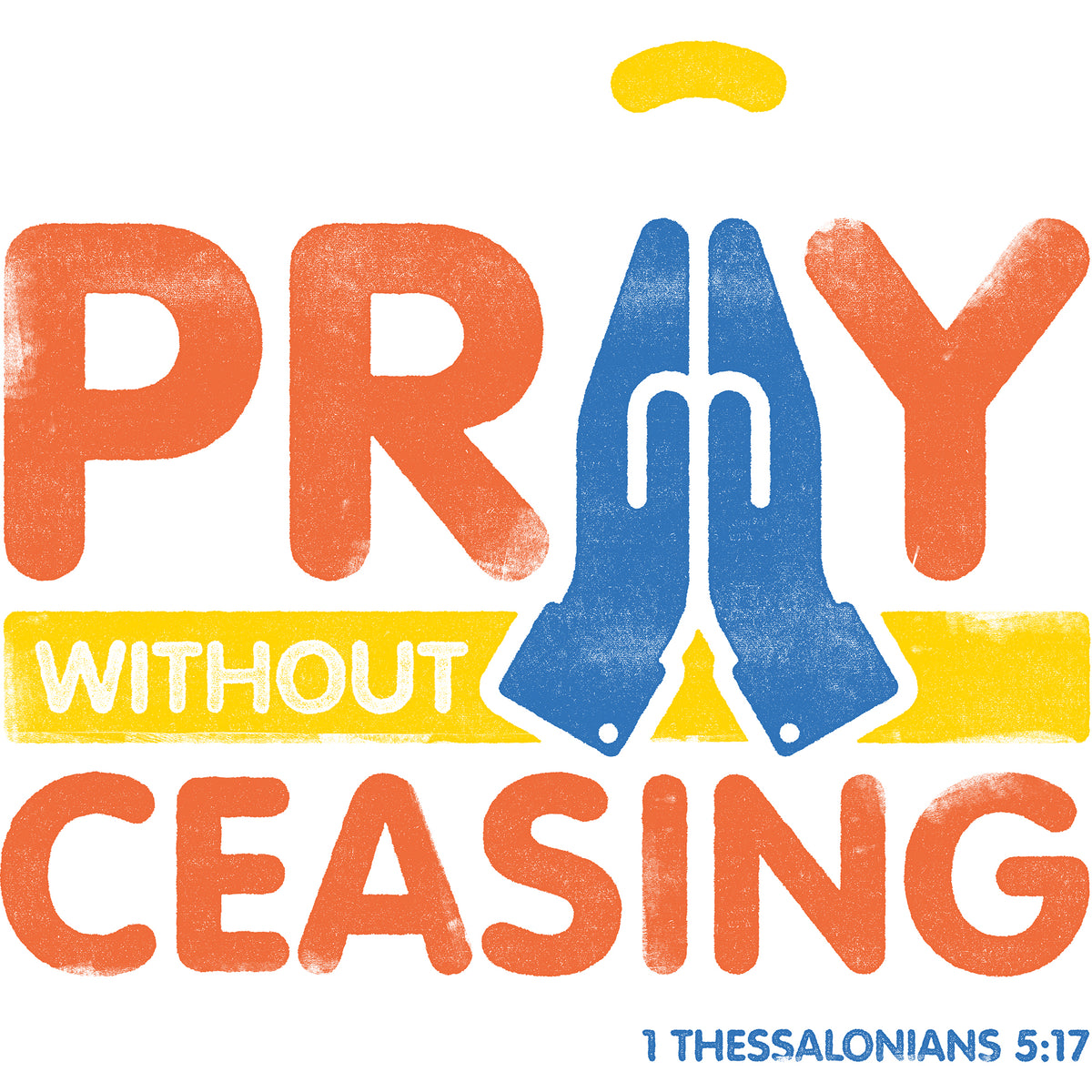 Close-up of the distressed texture and stylized praying hands detail on the 1 Thessalonians 5:17 print.