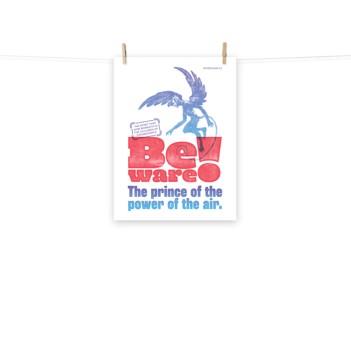 Full view of the Ephesians 2:2 poster scroll, hung by wooden clips and rope, showing the complete design