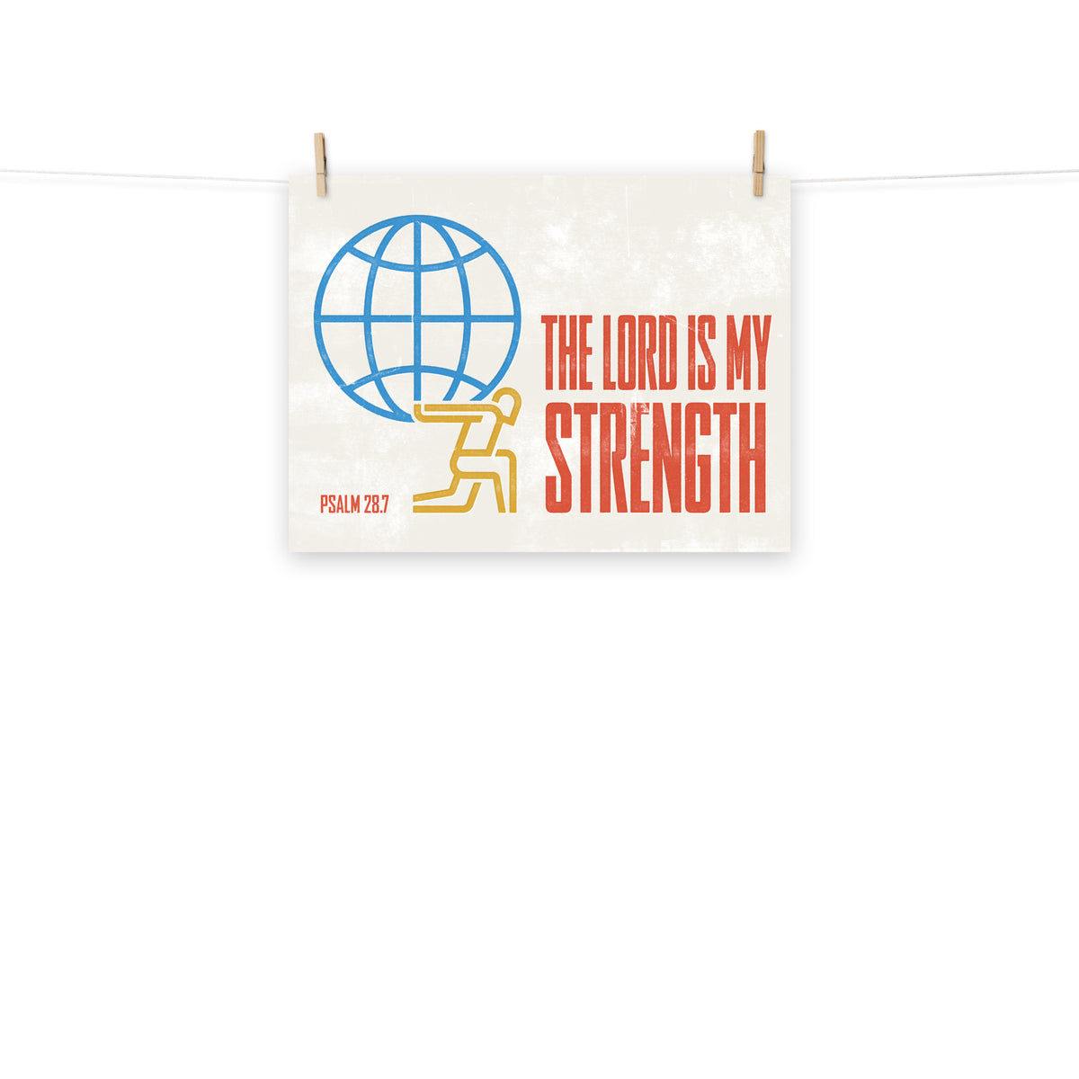 Full view of the Psalms 28:7 poster, hung by wooden clips and rope, showing the complete design.