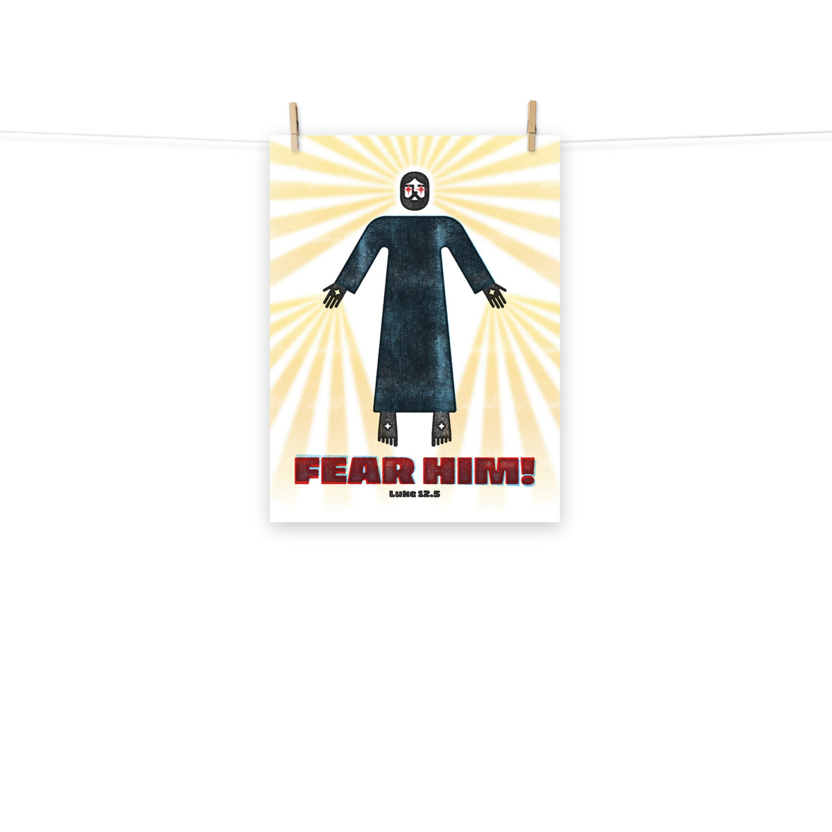 Full view of the Luke 12:5 poster scroll, hung by wooden clips and rope, showing the complete design.
