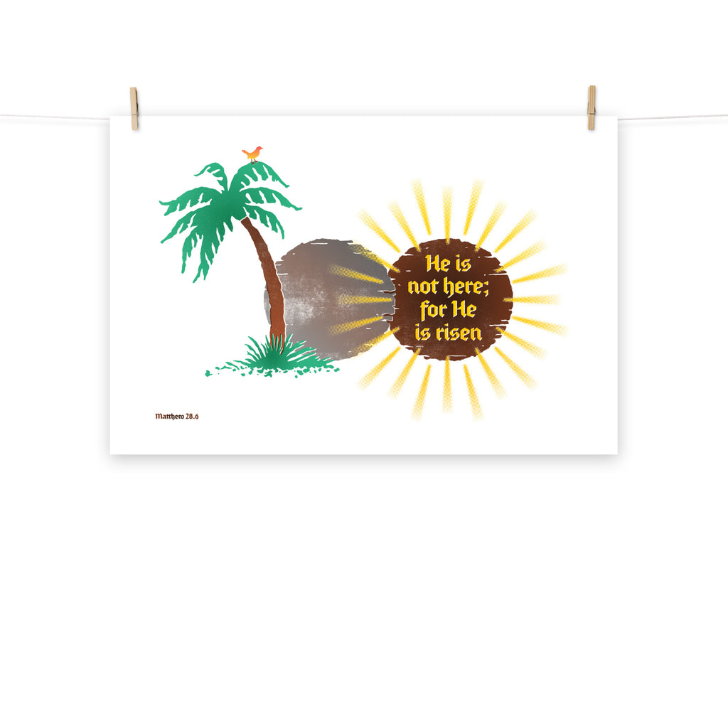 Full view of the Matthew 28:6 poster scroll, hung by wooden clips and rope, showing the complete design.