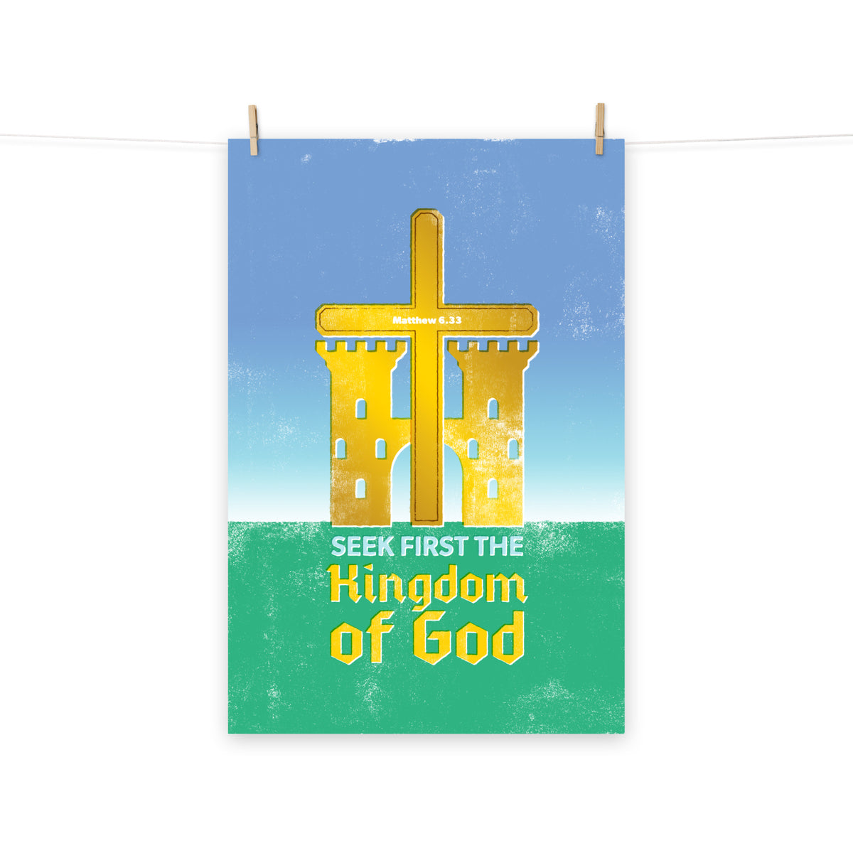 Full view of the Matthew 6:33 poster scroll, hung by wooden clips and rope, showing the complete design.