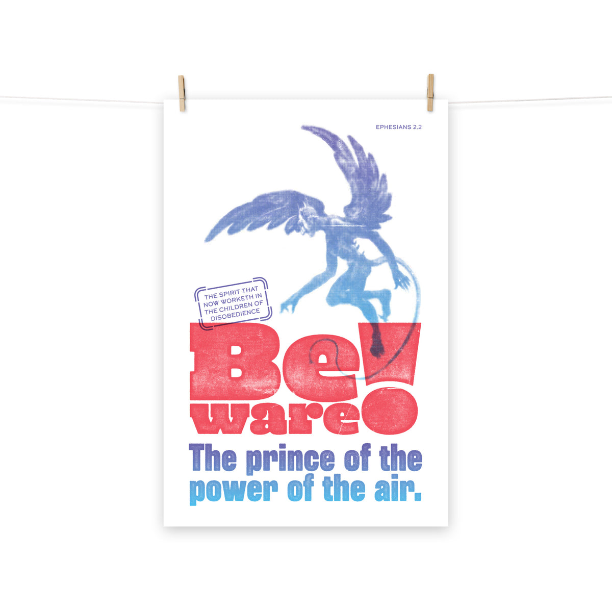 Full view of the Ephesians 2:2 poster scroll, hung by wooden clips and rope, showing the complete design.