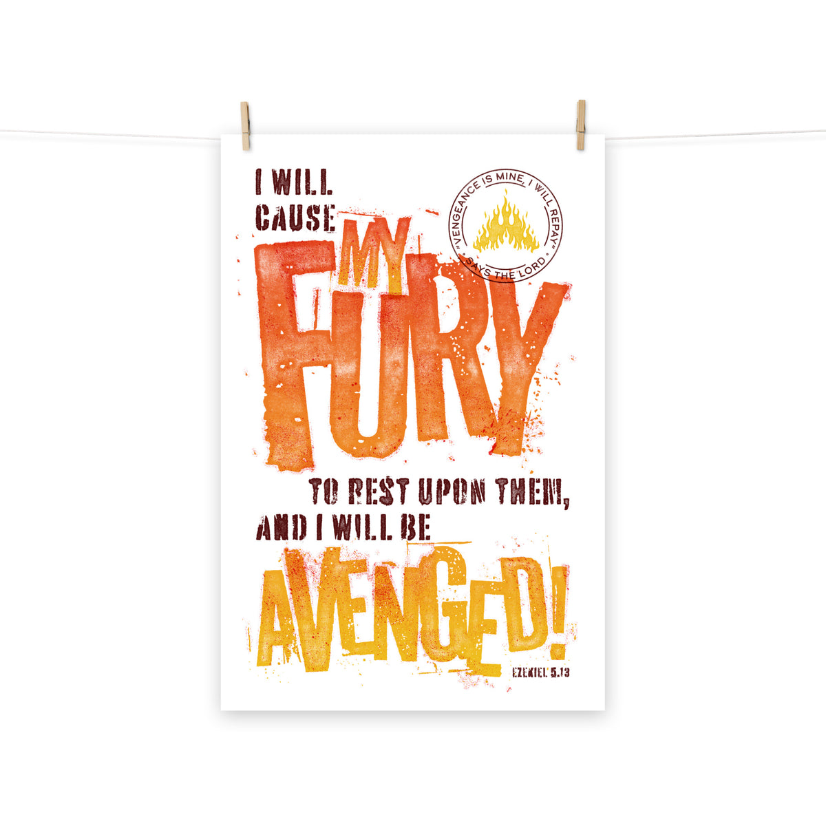 Full view of the Ezekiel 5:13 poster scroll, hung by wooden clips and rope, showing the complete design.