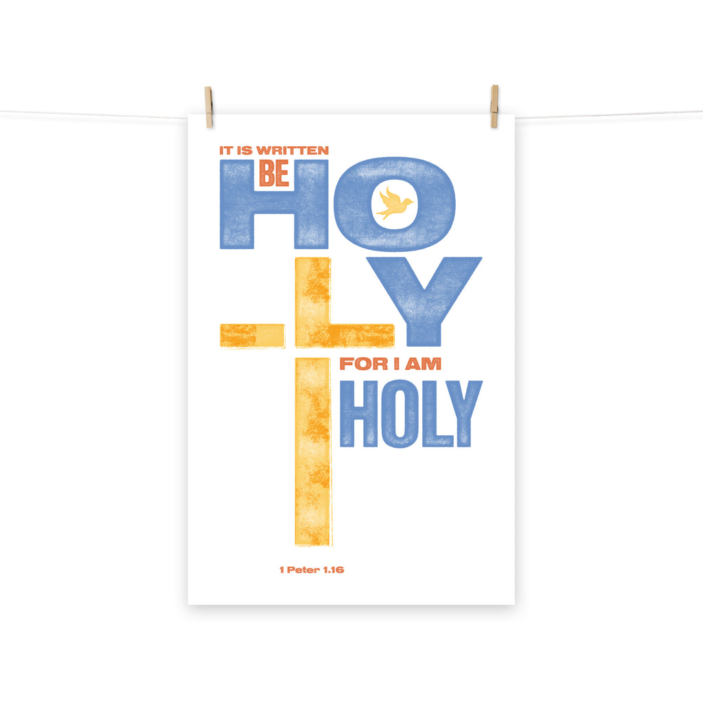 Full view of the 1 Peter 1:16 poster scroll, hung by wooden clips and rope, showing the complete design.