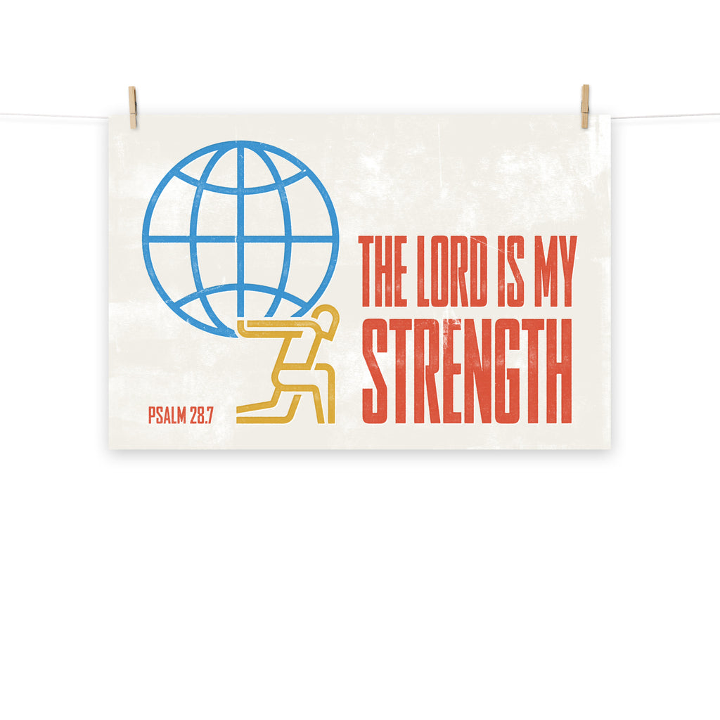 Full view of the Psalms 28:7 poster, hung by wooden clips and rope, showing the complete design.
