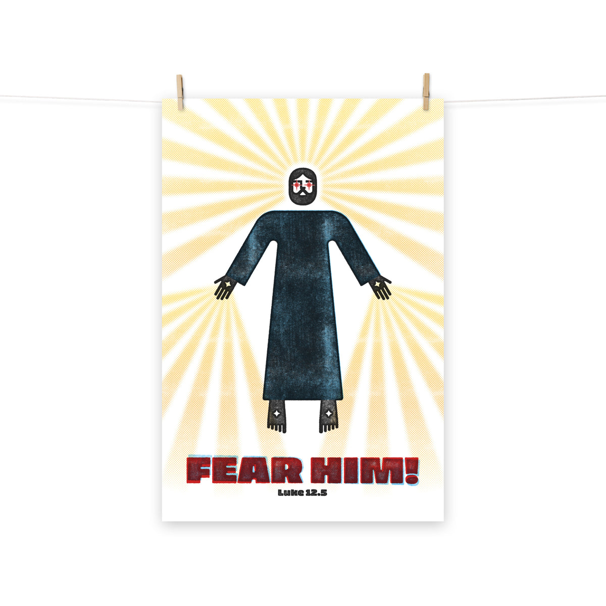 Full view of the Luke 12:5 poster scroll, hung by wooden clips and rope, showing the complete design.