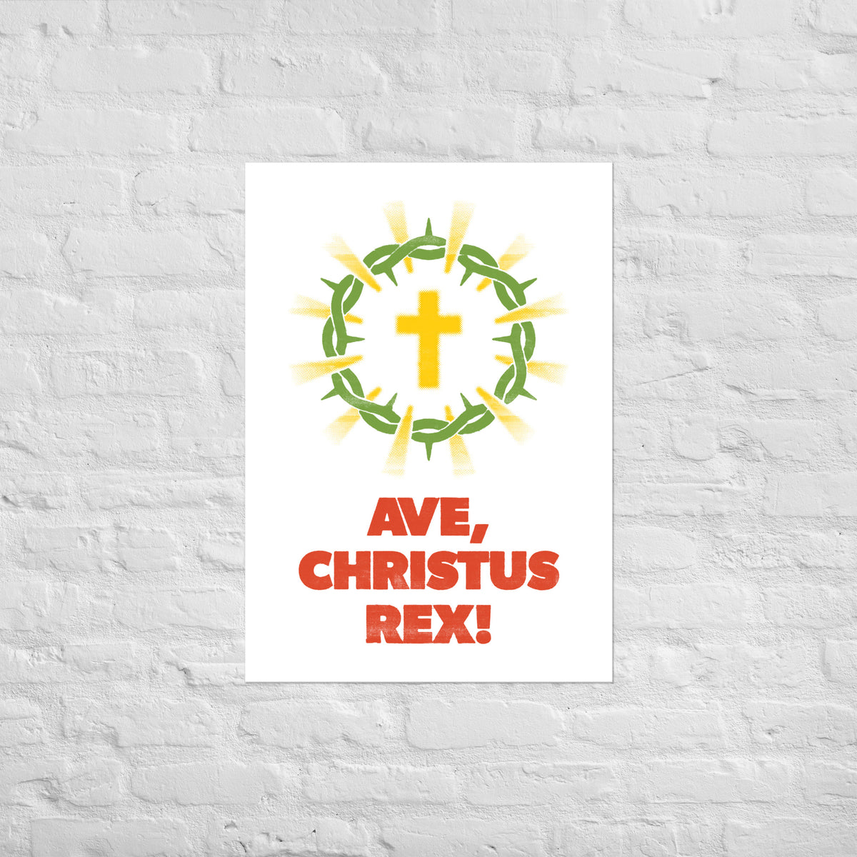 Ave Christus Rex print mounted on a white brick wall for a frameless, modern look.