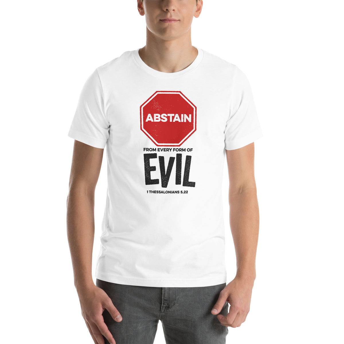 Full view of 1 Thessalonians 5.22 t-shirt on male model showing complete graphic design.