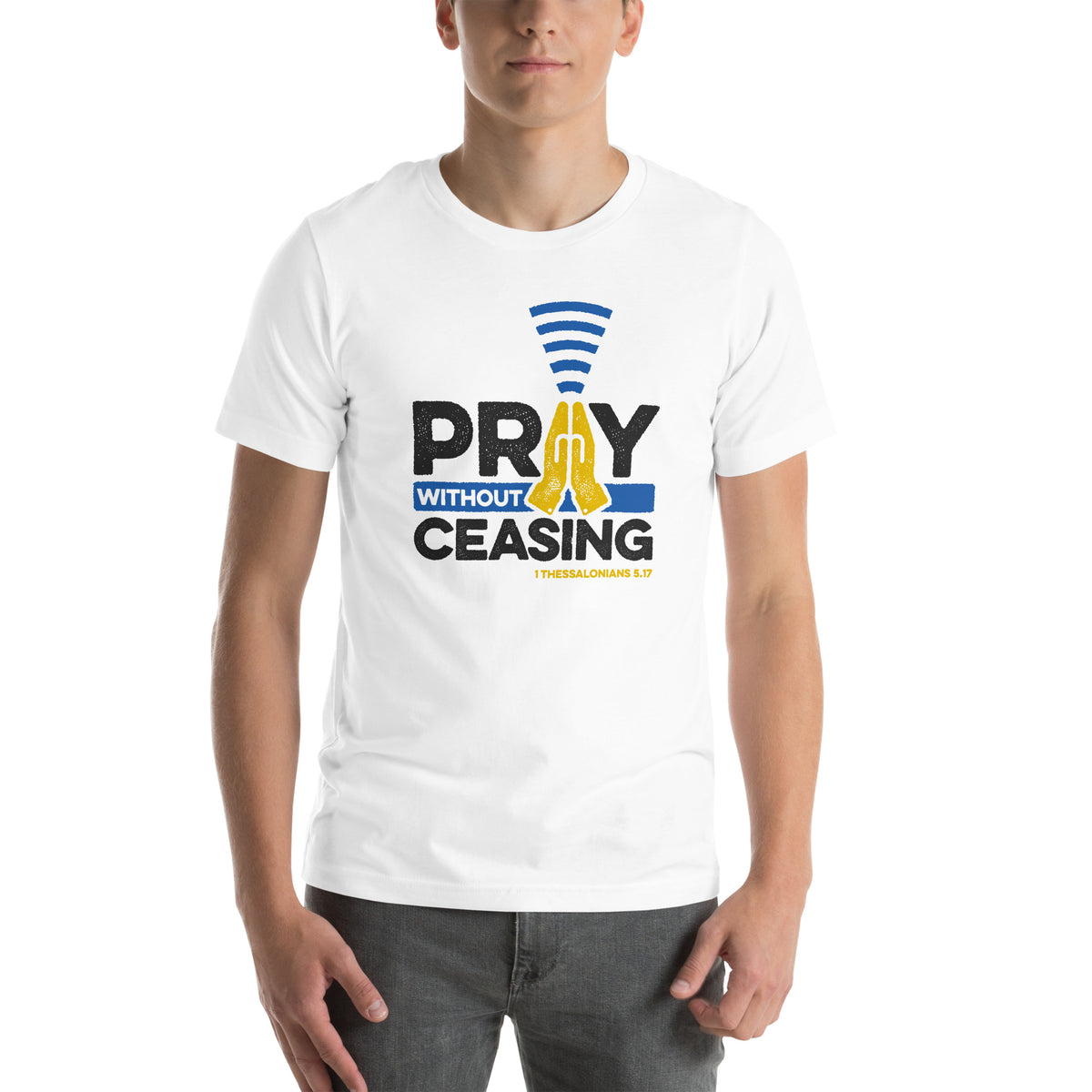 Full view of 1 Thessalonians 5:17 t-shirt on male model showing complete graphic design.
